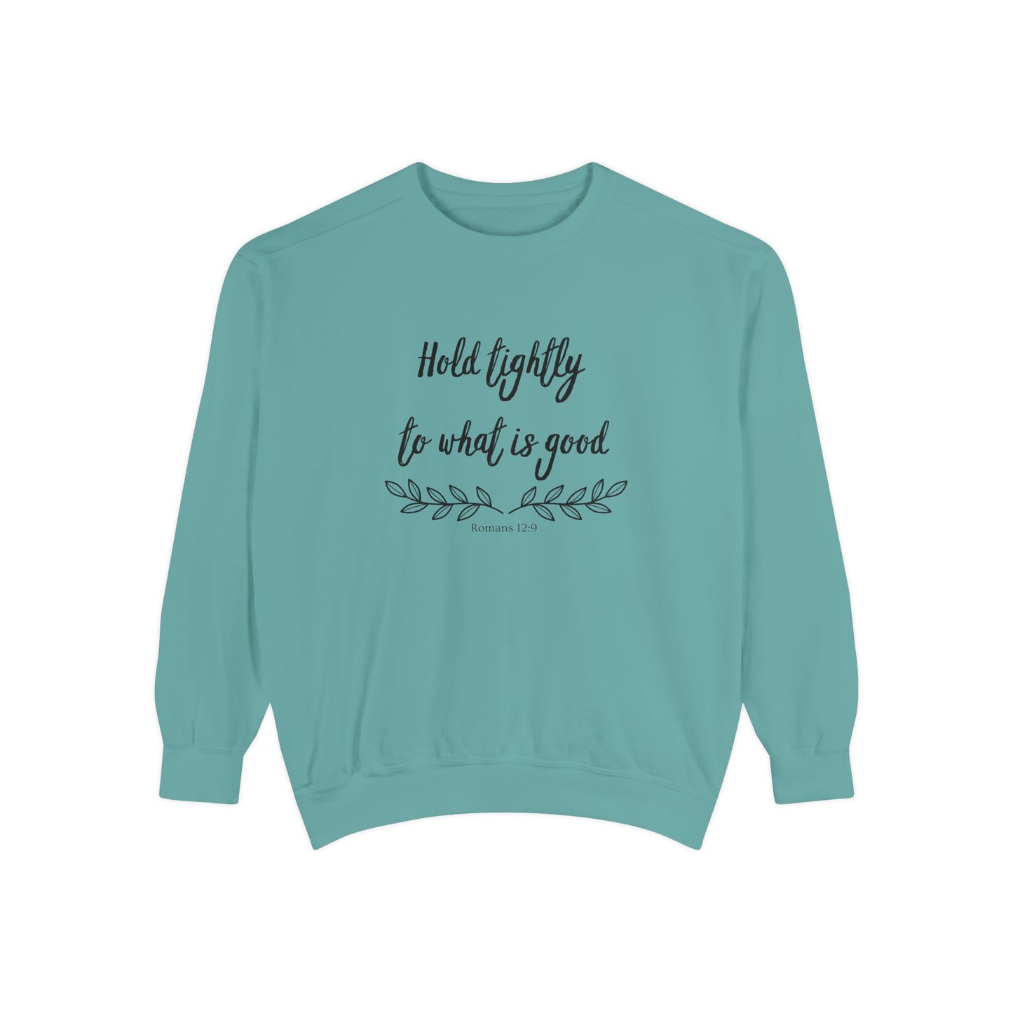 Hold tightly Crewneck