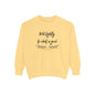 Hold tightly Crewneck