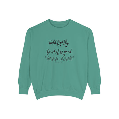 Hold tightly Crewneck