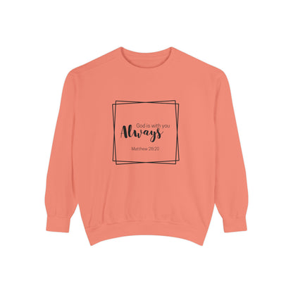 God is with you always- Crewneck