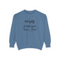 Hold tightly Crewneck