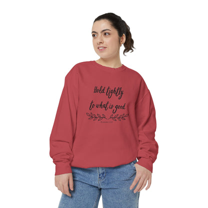 Hold tightly Crewneck