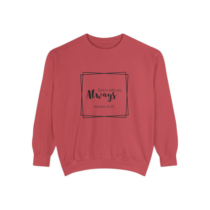 God is with you always- Crewneck