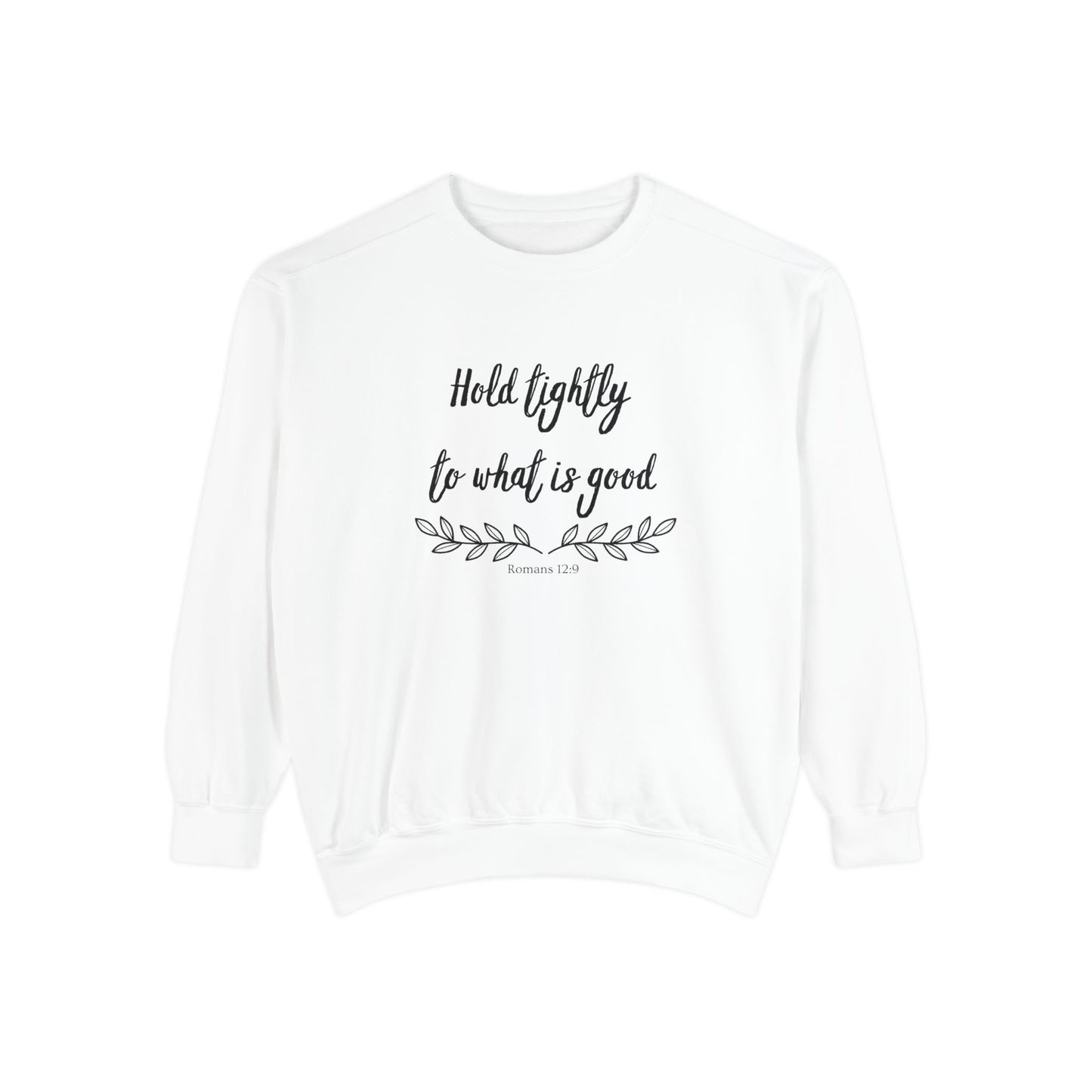 Hold tightly Crewneck