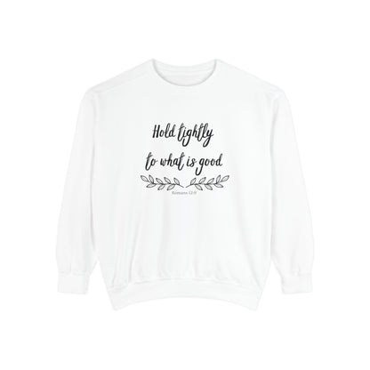 Hold tightly Crewneck